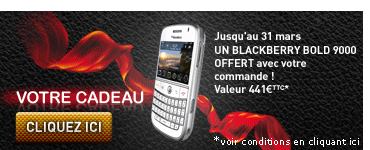 Jusqu&rsquo;au 31 mars 1 BlackBerry Bold 9000 offert avec votre commande ! Valeur 441&euro;TTC 