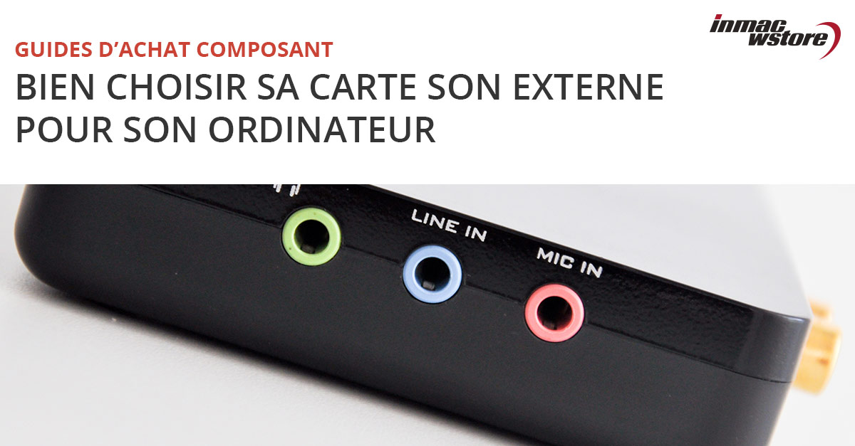 Carte son externe : découvrez l'essentiel