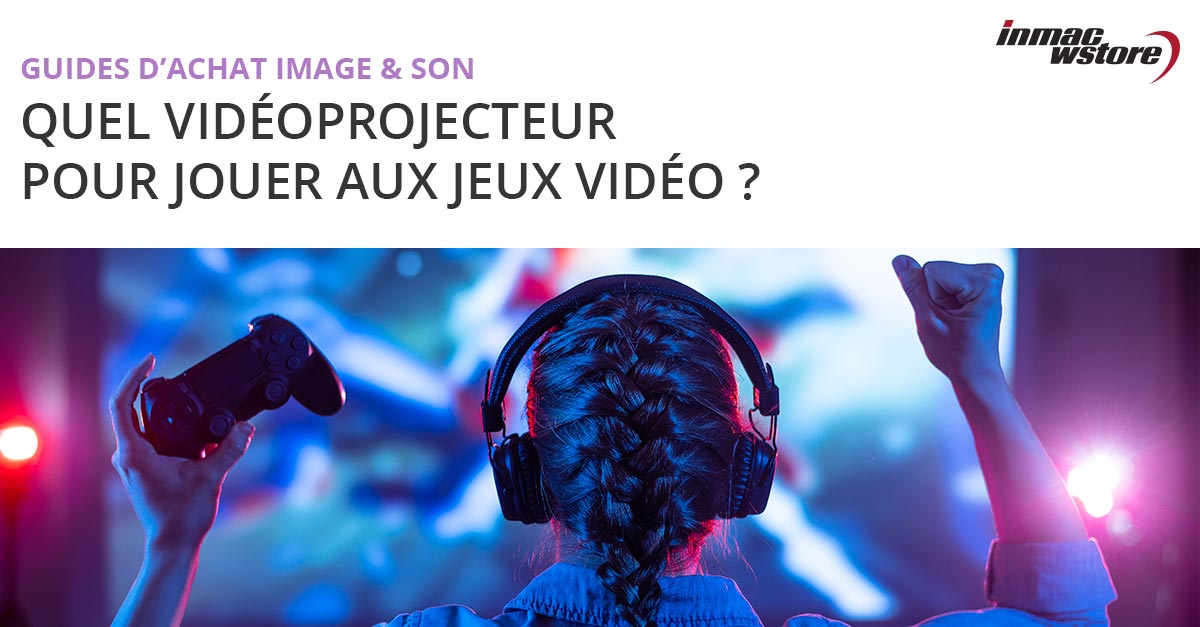 Quel vidéoprojecteur choisir pour les jeux vidéo