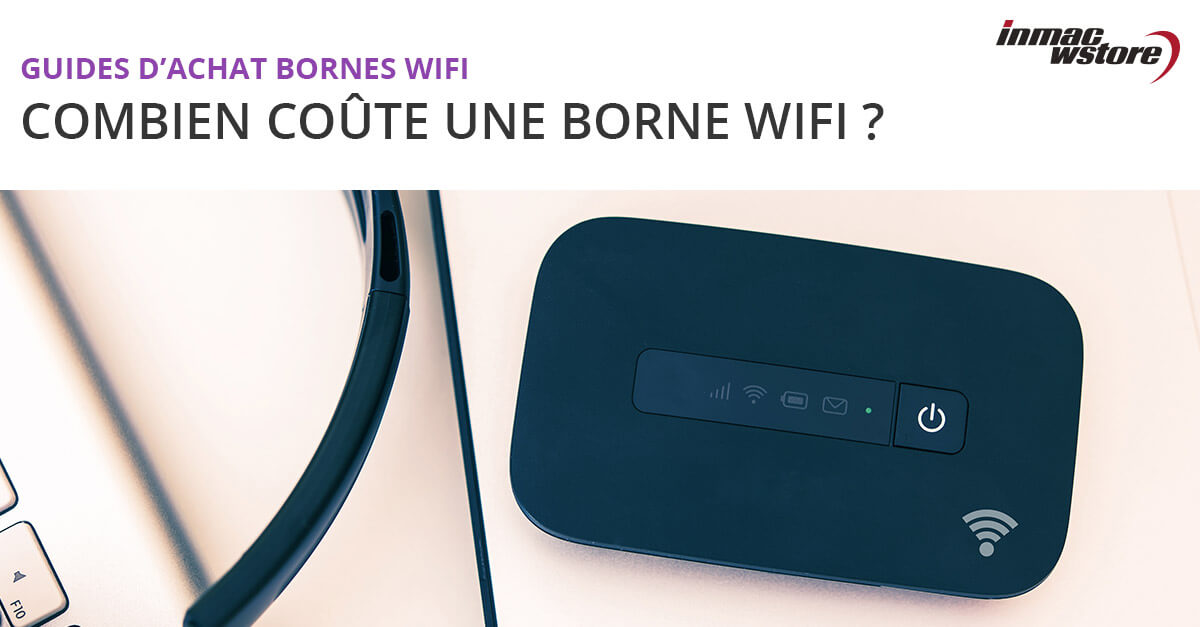 Quel est le prix d'une borne Wifi